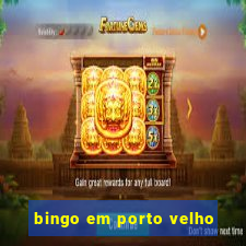 bingo em porto velho